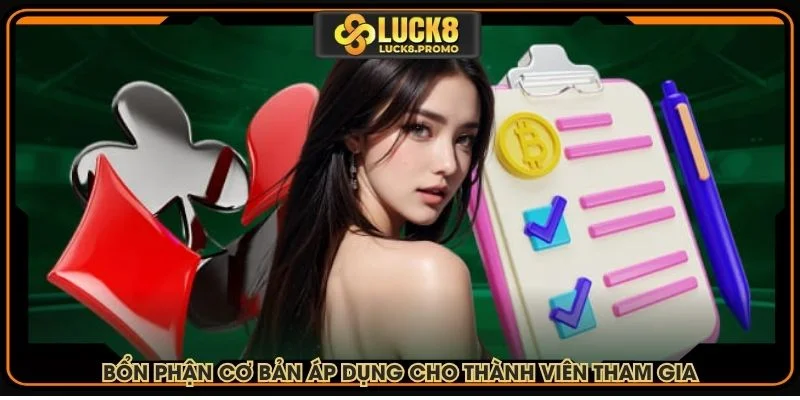 Bổn phận cơ bản áp dụng cho thành viên tham gia