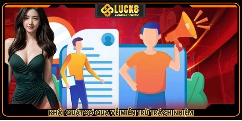 Khái quát sơ qua về miễn trừ trách nhiệm