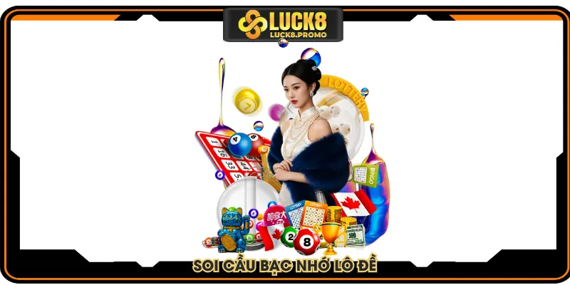 Soi cầu bạc nhớ lô đề